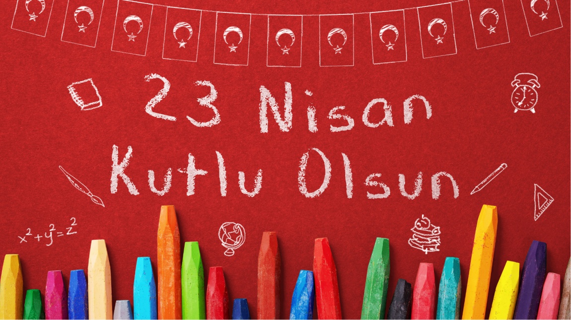 23 NİSAN ULUSAL EGEMENLİK VE ÇOCUK BAYRAMI'NI COŞKUYLA KUTLADIK!